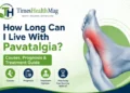 How Long Can I Live With Pavatalgia