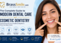 BrassSmile com: The Complete Guide to Modern Dental Care, Cosmetic Dentistry, and Building a Confident Smile