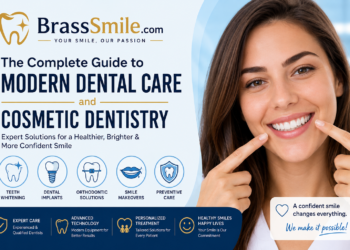 BrassSmile com: The Complete Guide to Modern Dental Care, Cosmetic Dentistry, and Building a Confident Smile